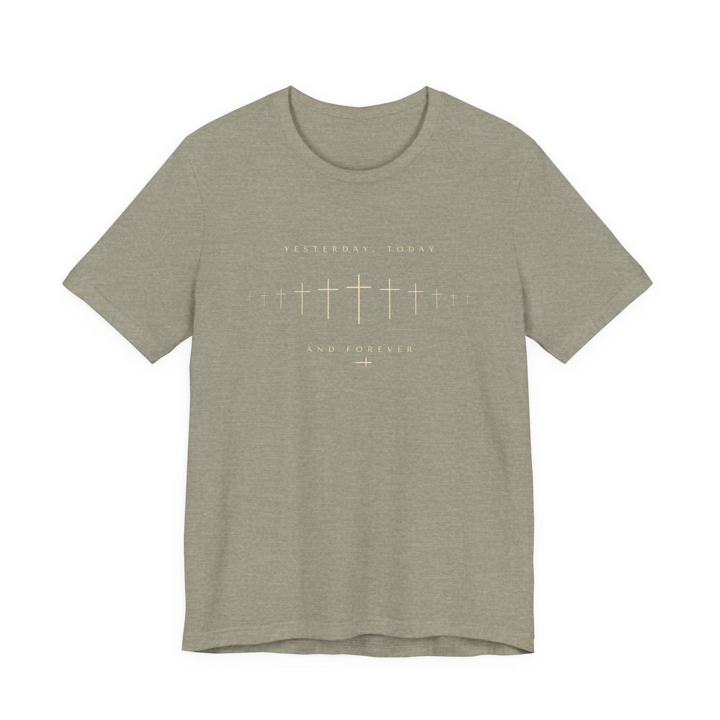 Yesterday Today Forever Unisex Tee