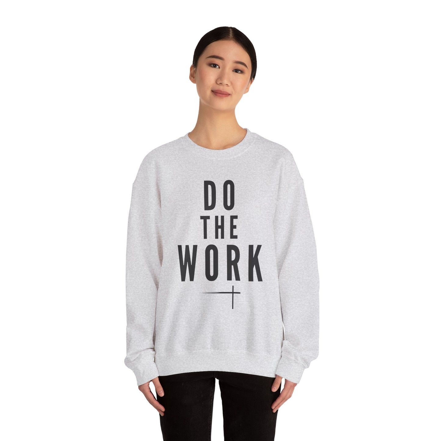 BOLD FAITH - Do the Work Sweatshirt