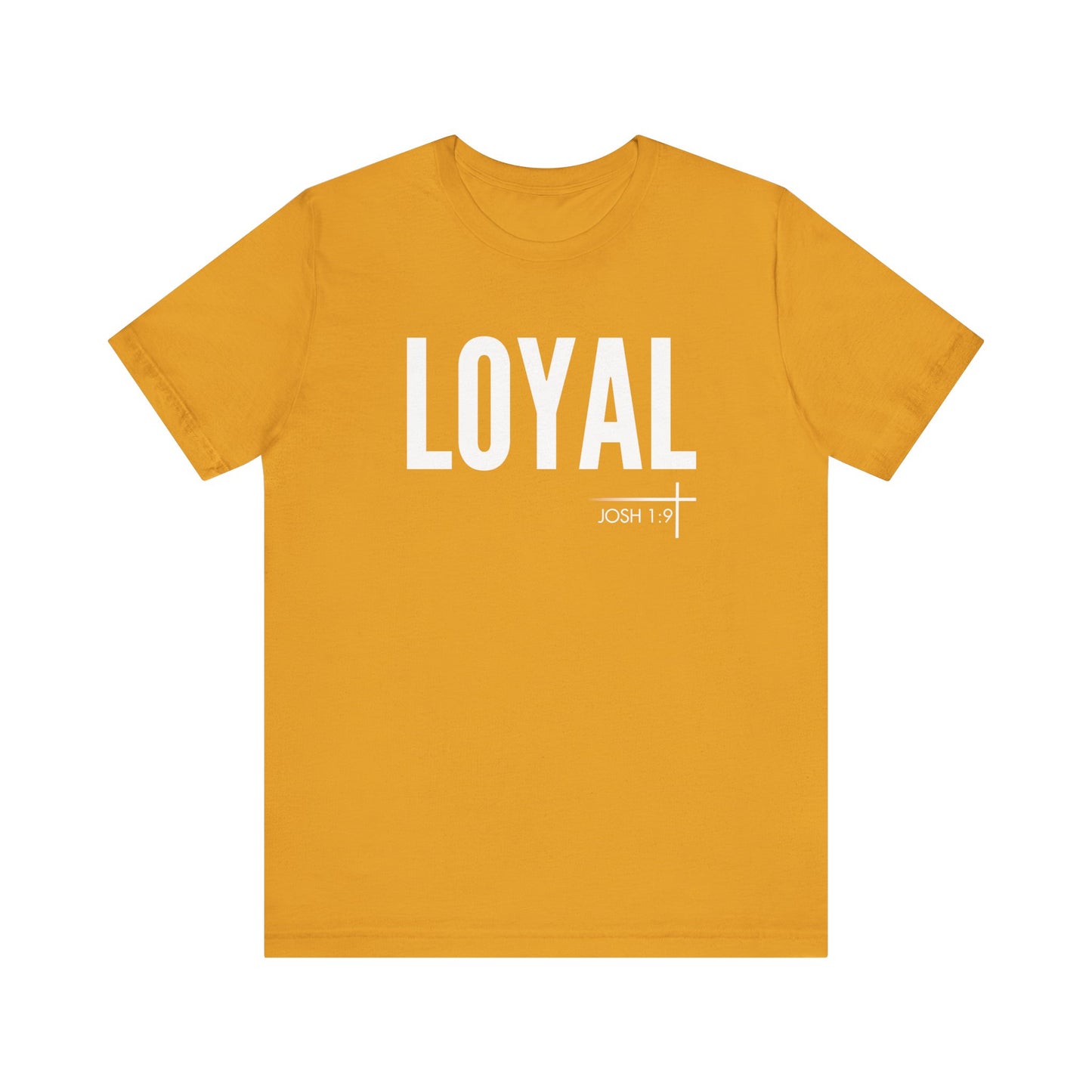 BOLD FAITH - Loyal Tee