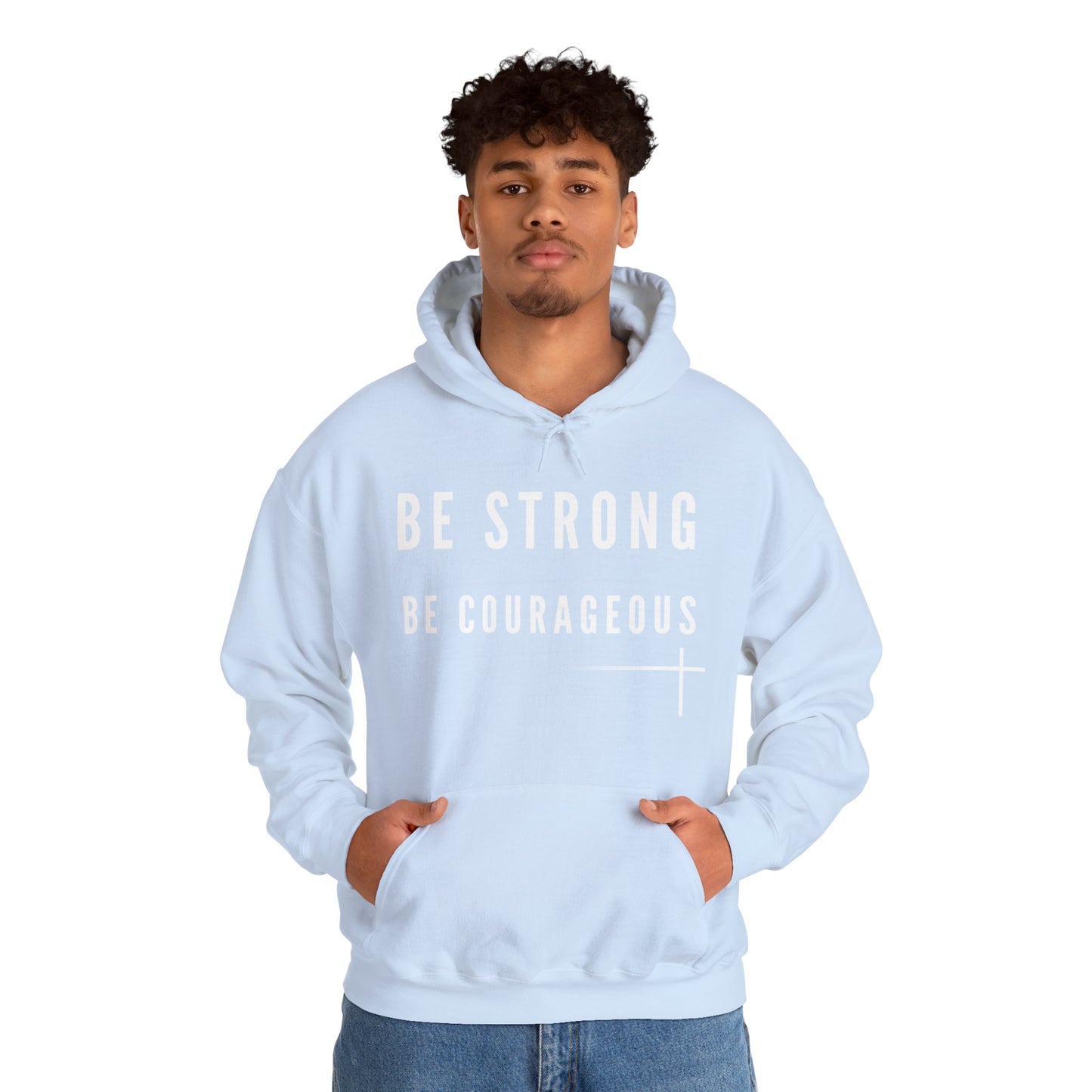 BOLD FAITH - Be Strong Hoodie