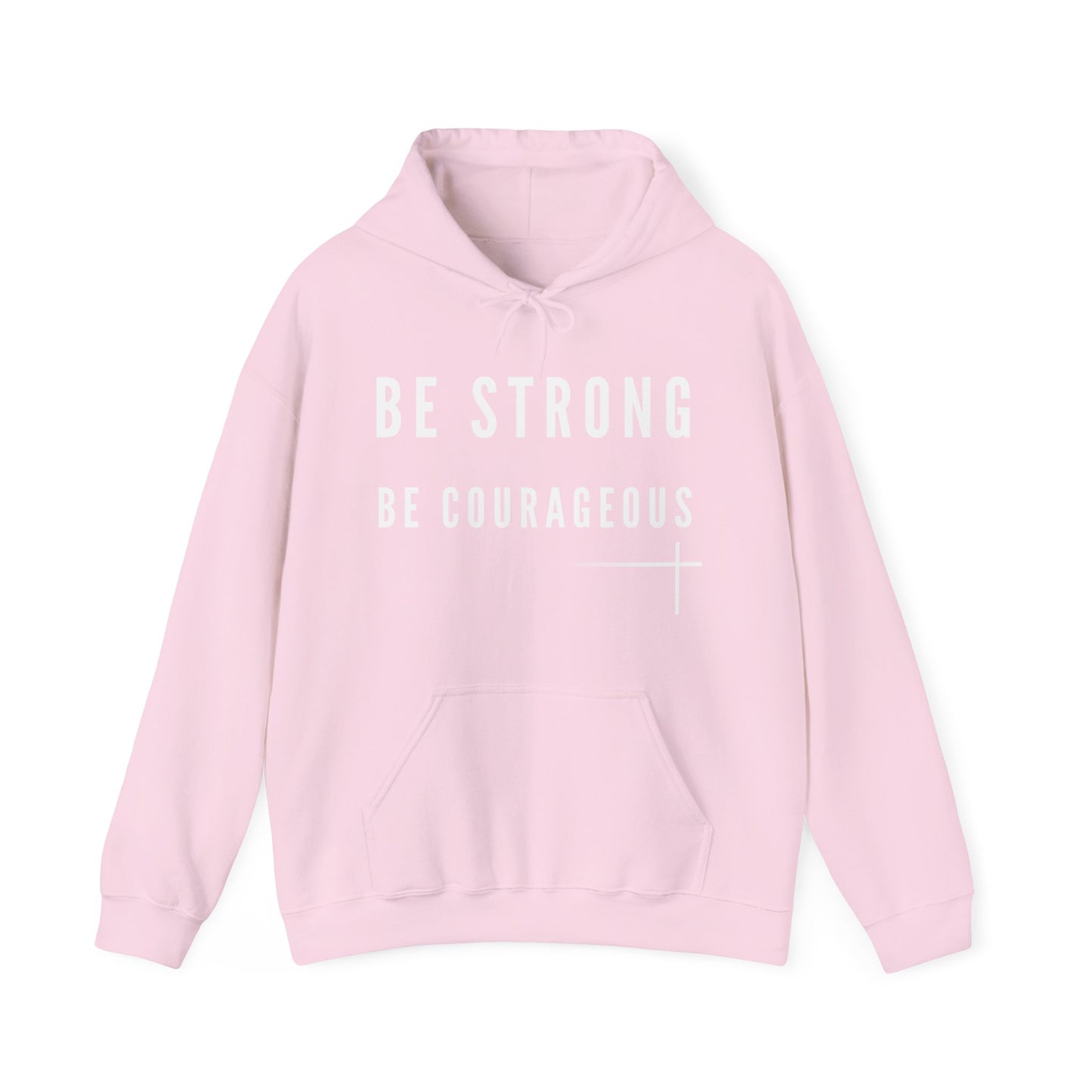 BOLD FAITH - Be Strong Hoodie
