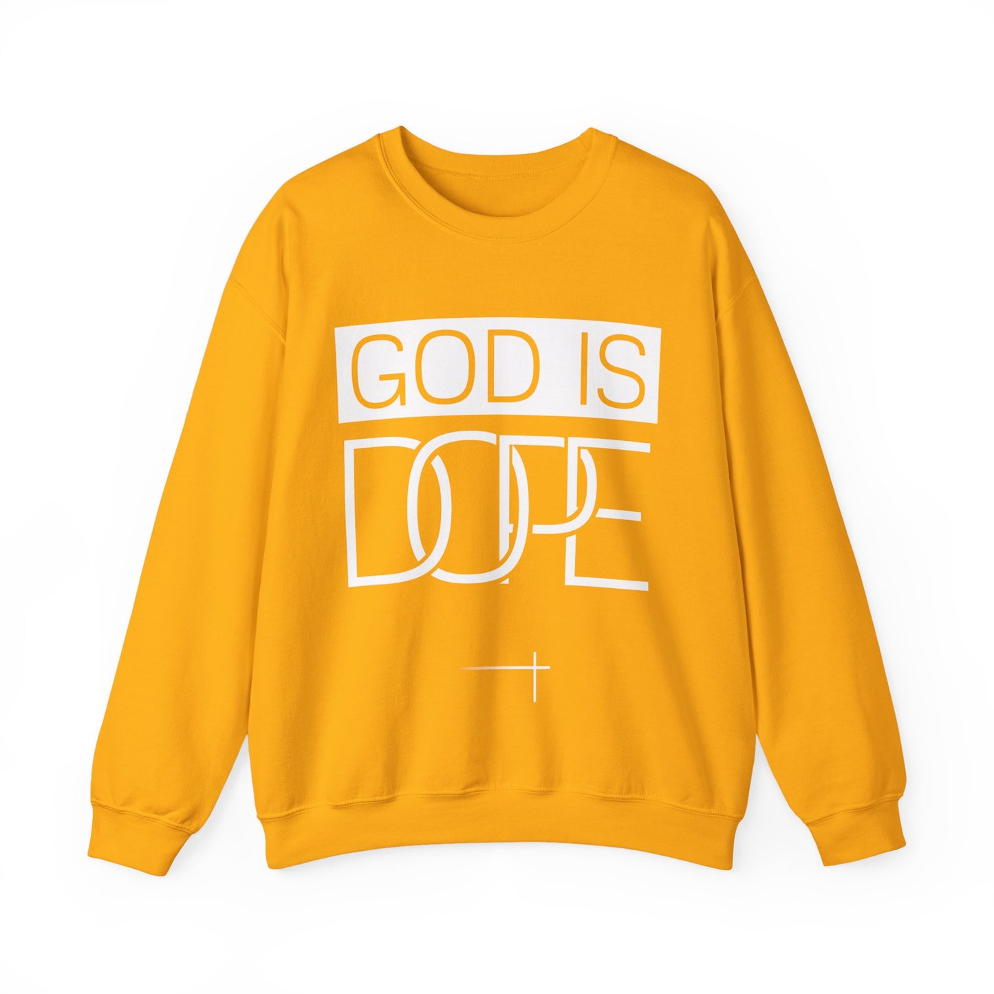 BOLD FAITH - God is Dope Sweatshirt