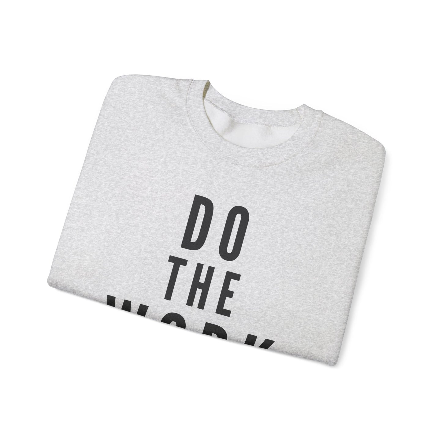 BOLD FAITH - Do the Work Sweatshirt