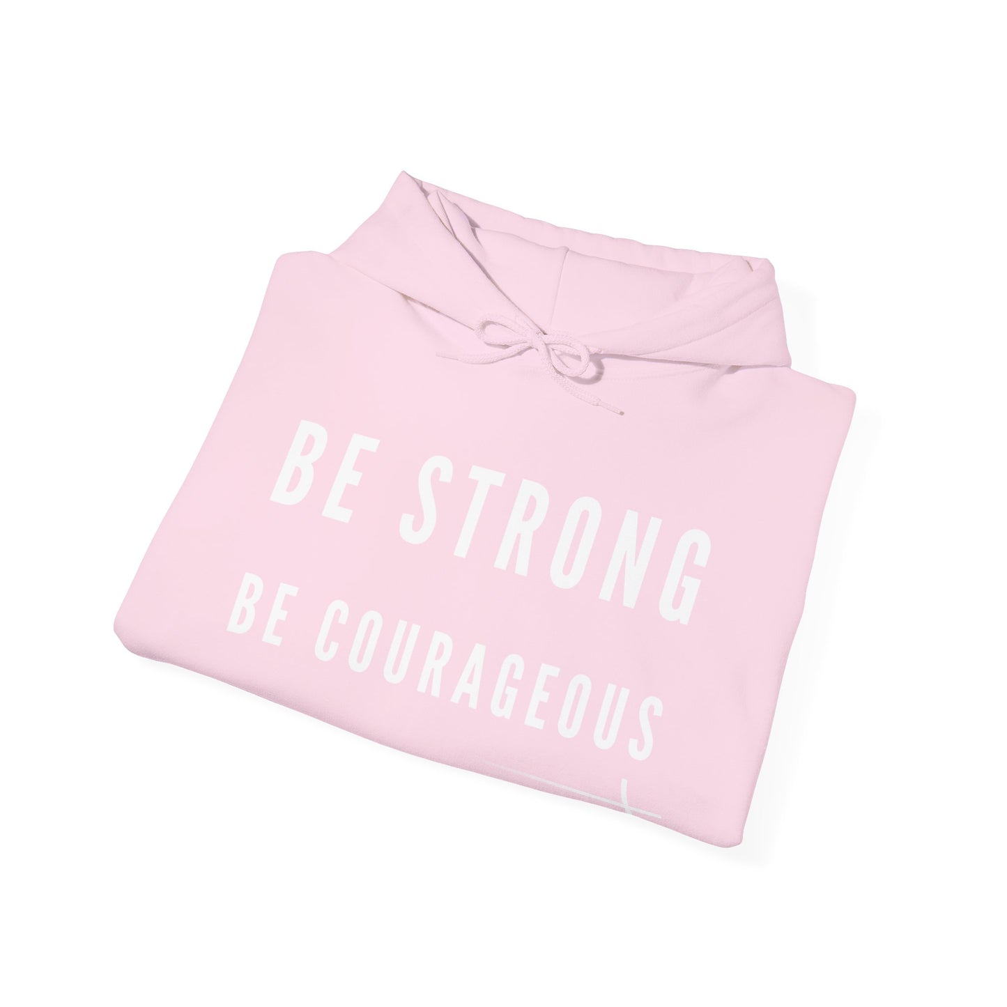BOLD FAITH - Be Strong Hoodie