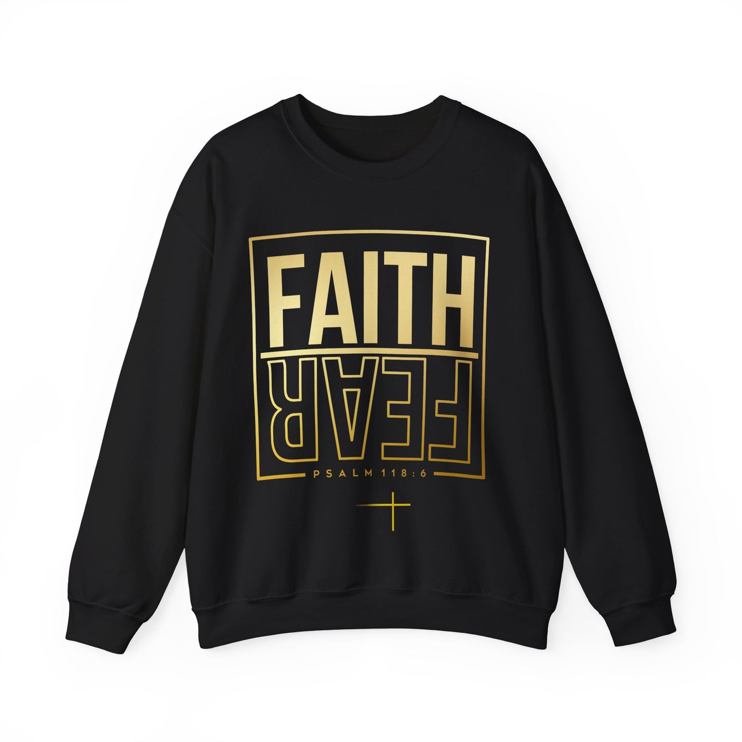 BOTH FAITH - Faith Over Fear Sweatshirt