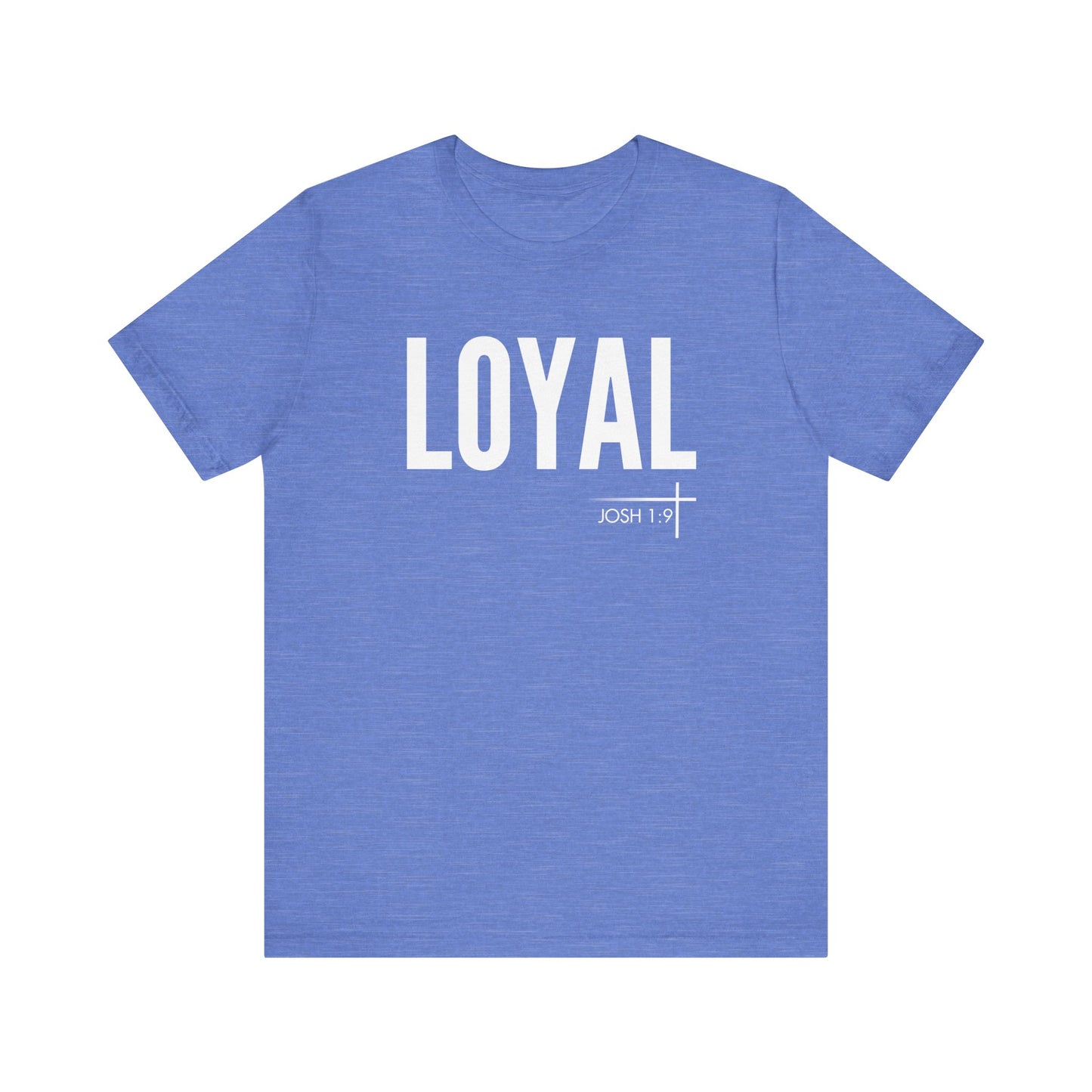 BOLD FAITH - Loyal Tee