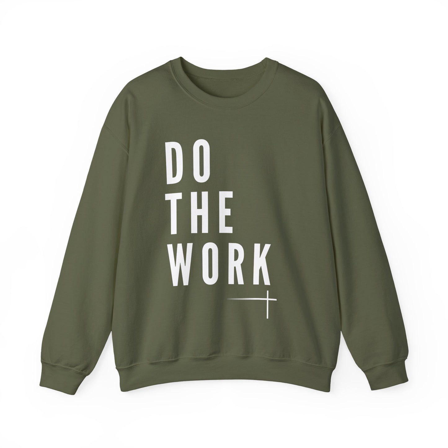 BOLD FAITH - Do the Work Sweatshirt