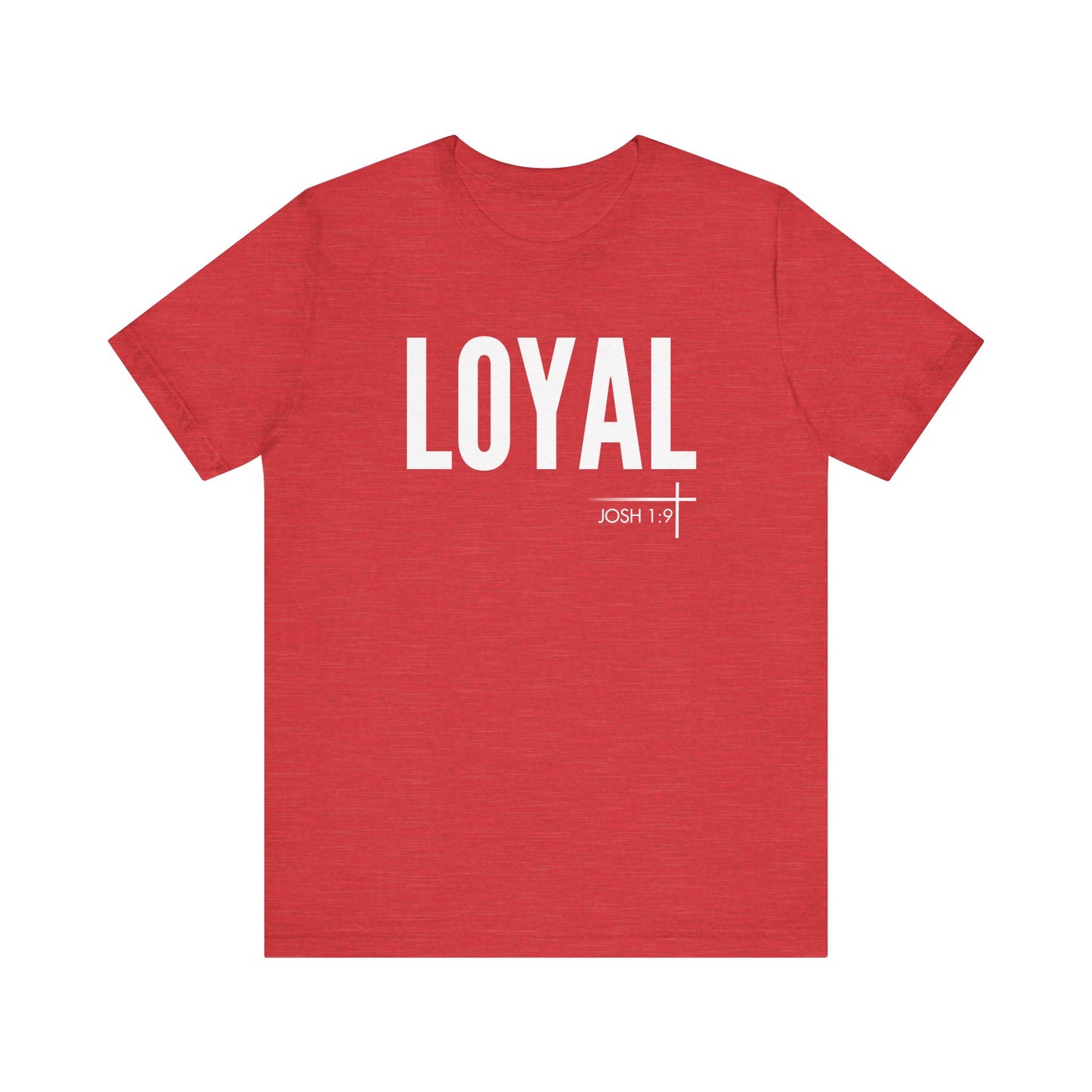BOLD FAITH - Loyal Tee