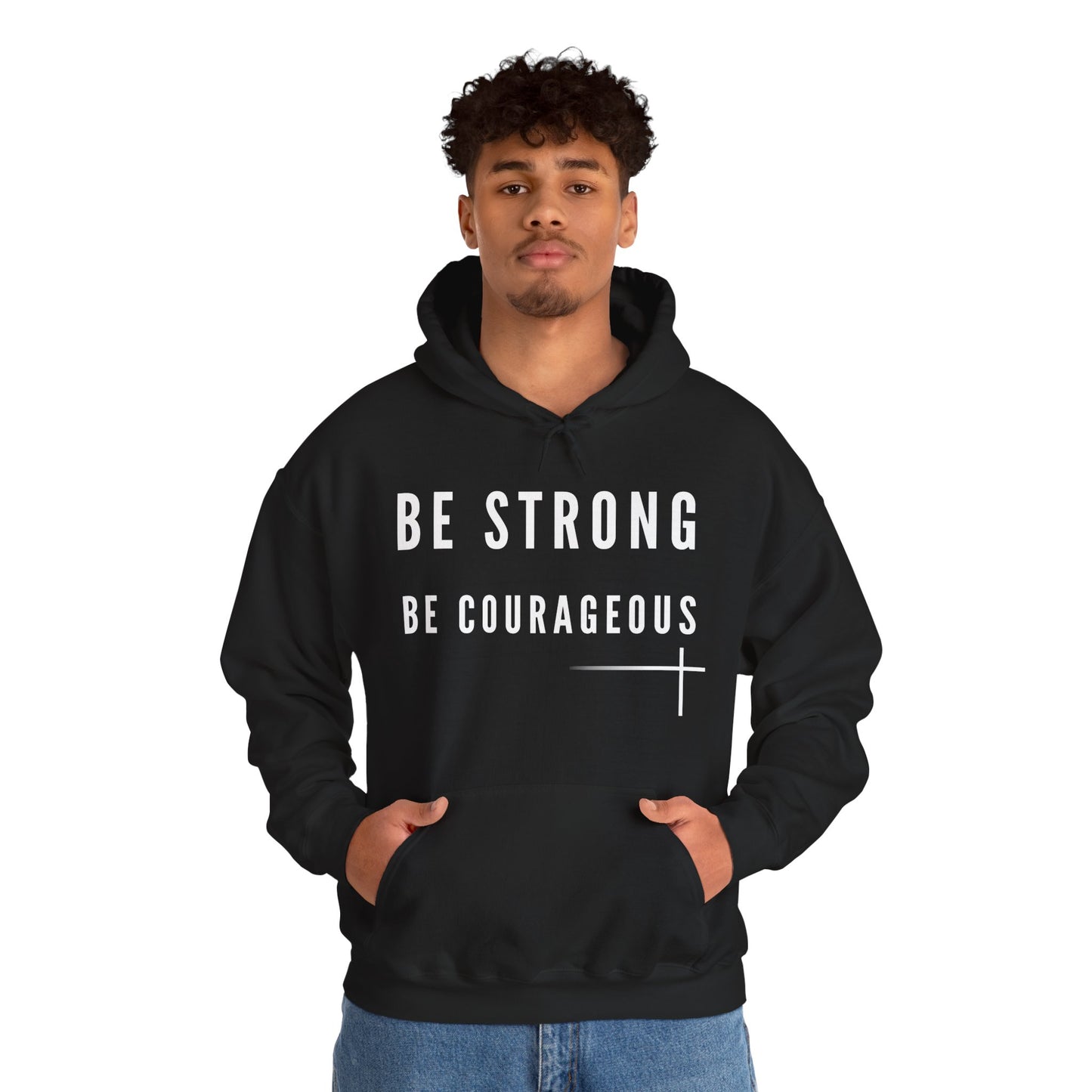 BOLD FAITH - Be Strong Hoodie