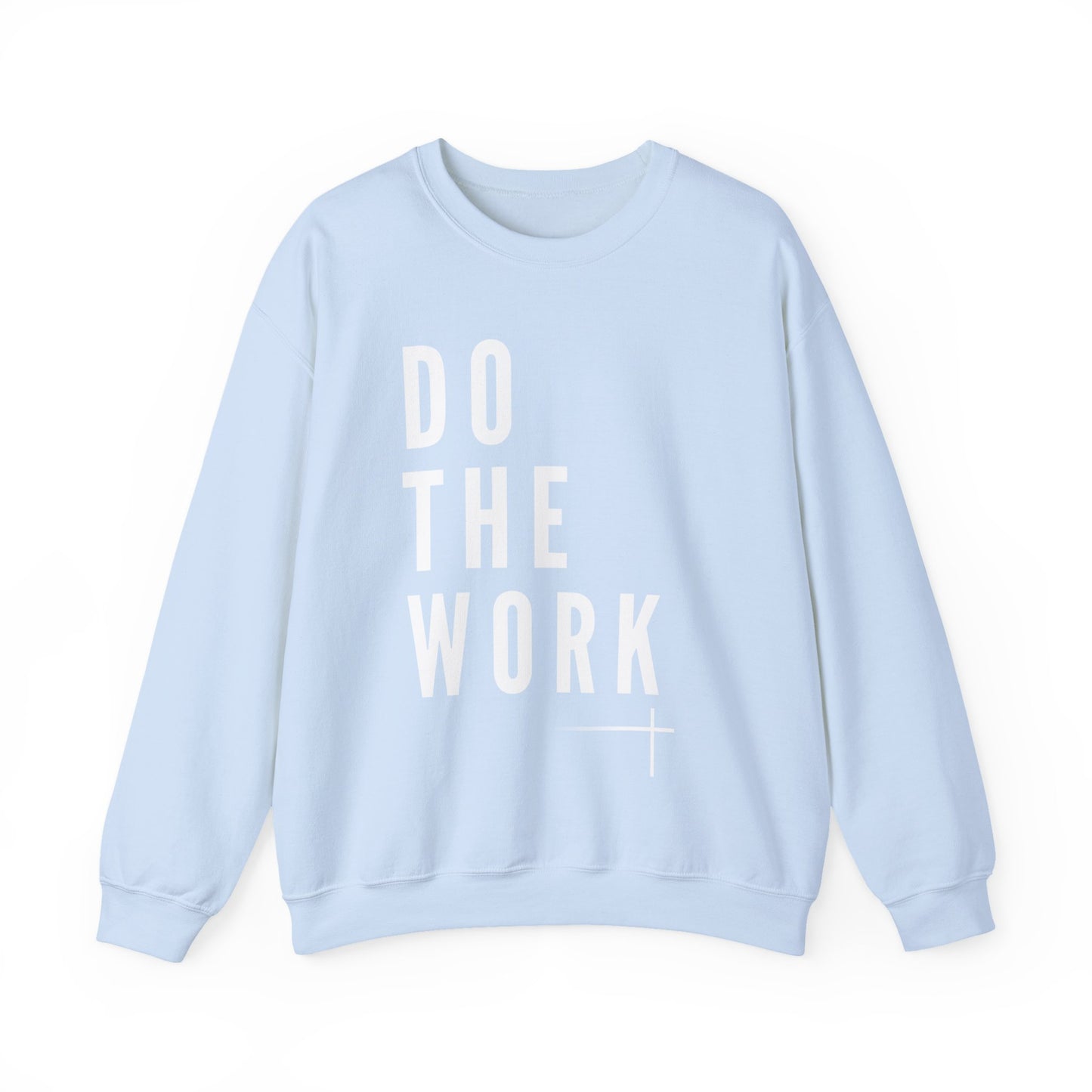 BOLD FAITH - Do the Work Sweatshirt