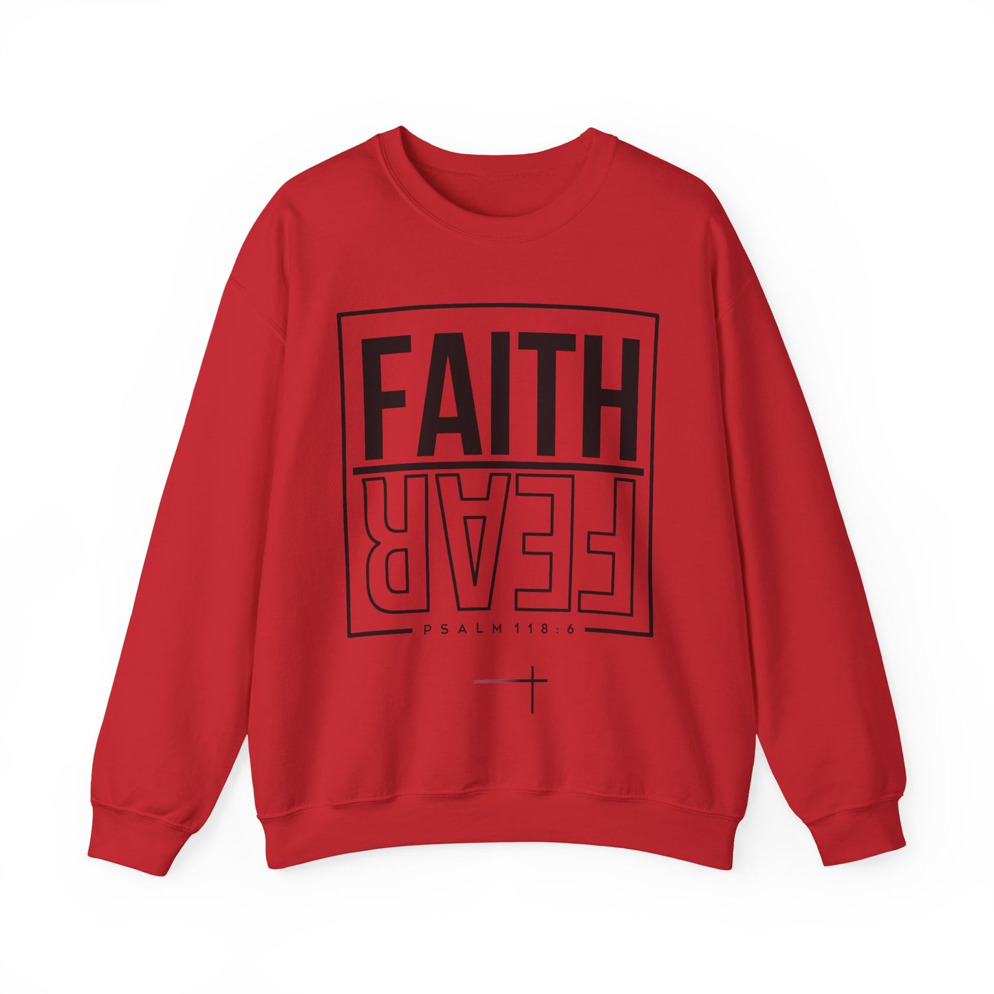 BOTH FAITH - Faith Over Fear Sweatshirt