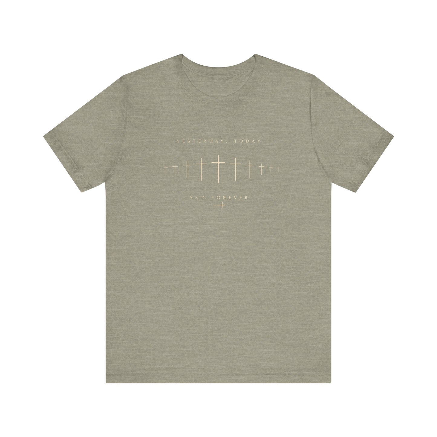 Yesterday Today Forever Unisex Tee