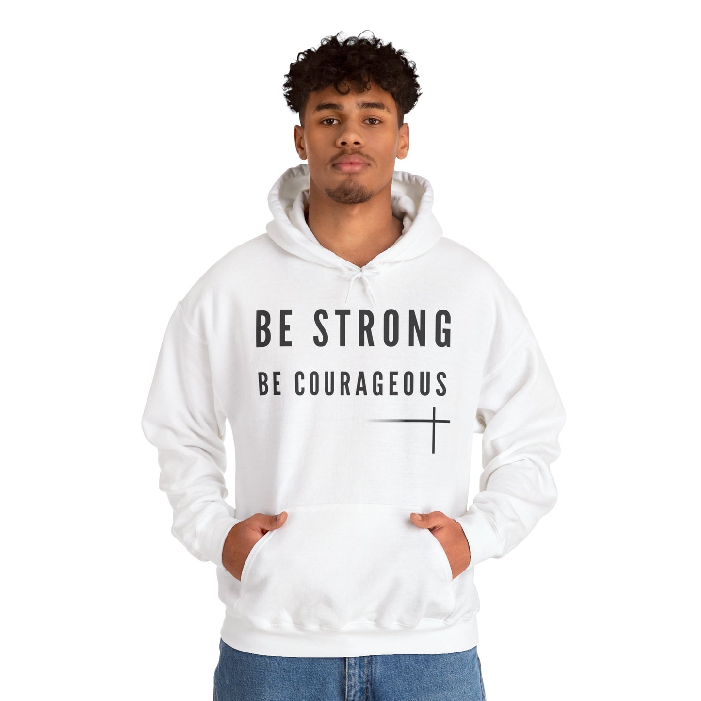 BOLD FAITH - Be Strong Hoodie