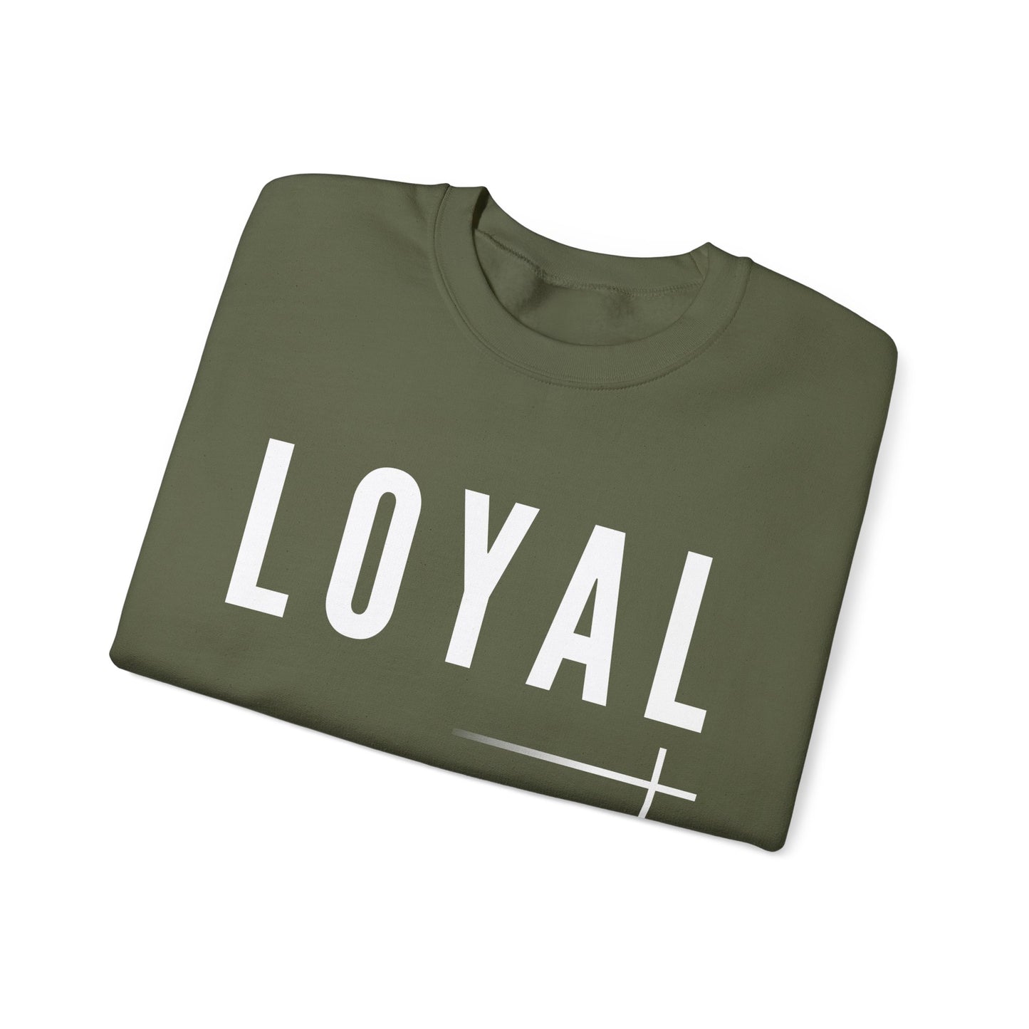 BOLD FAITH - LOYAL Sweatshirt