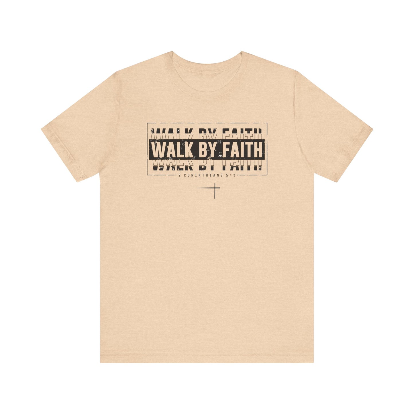 Walk by Faith - Tee