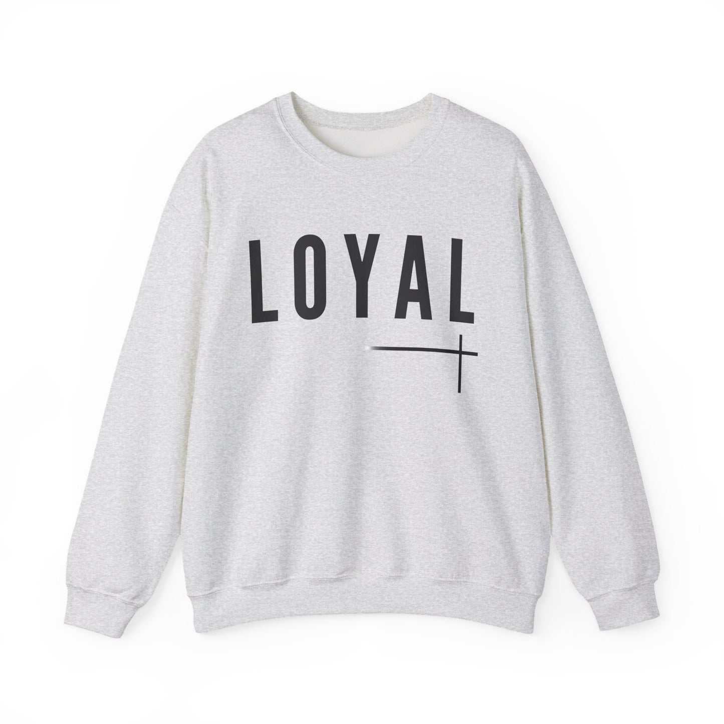 BOLD FAITH - LOYAL Sweatshirt