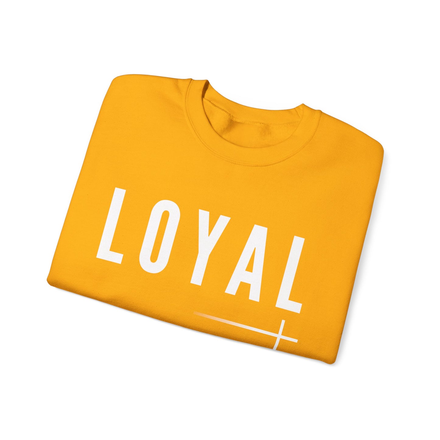 BOLD FAITH - LOYAL Sweatshirt