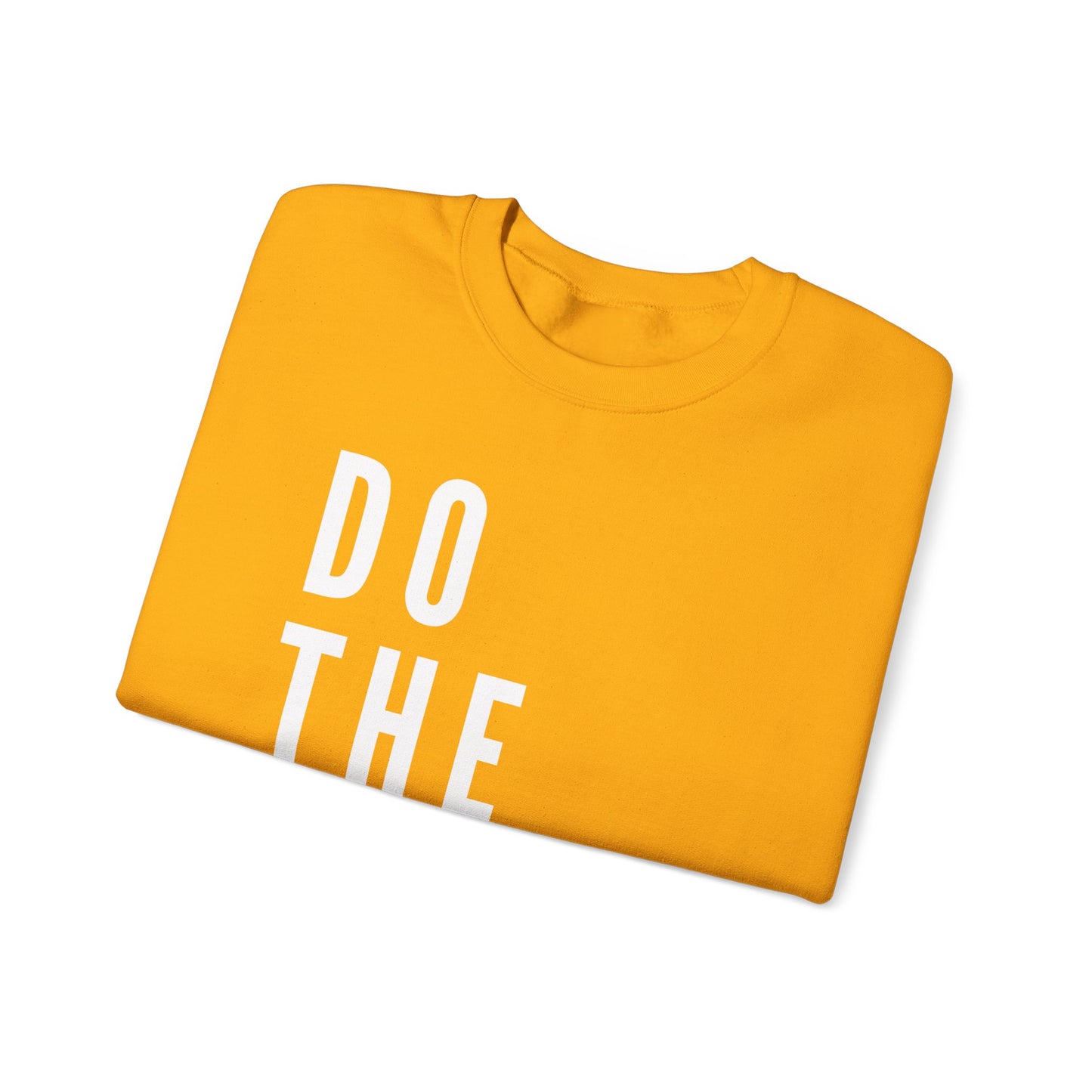 BOLD FAITH - Do the Work Sweatshirt