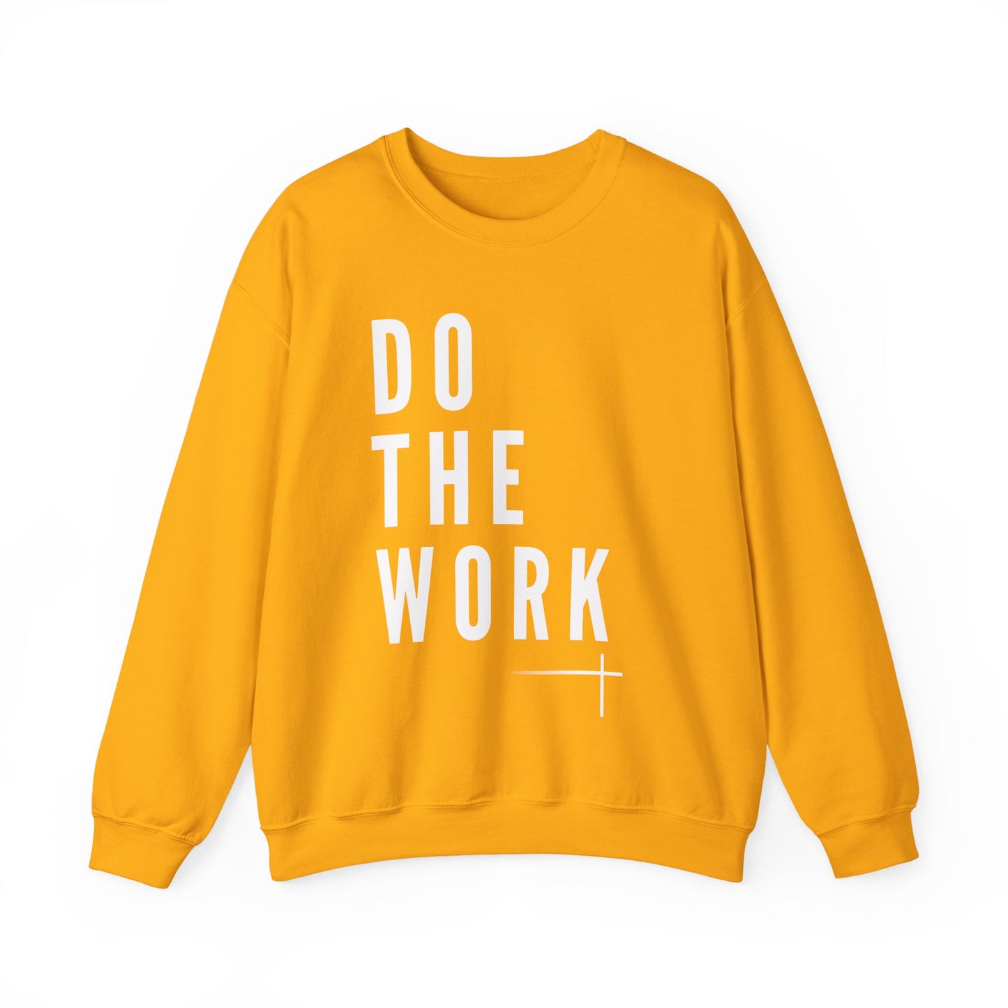 BOLD FAITH - Do the Work Sweatshirt