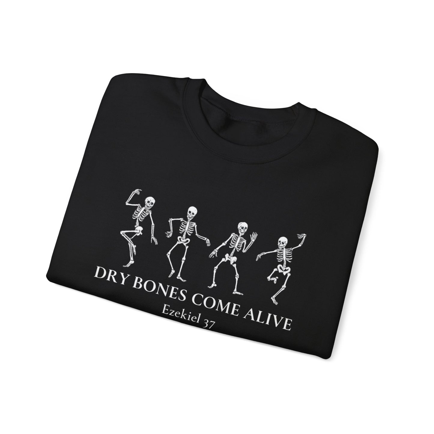 FALL - Dry Bones Sweatshirt