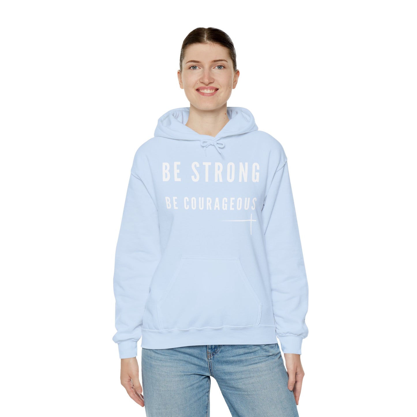 BOLD FAITH - Be Strong Hoodie