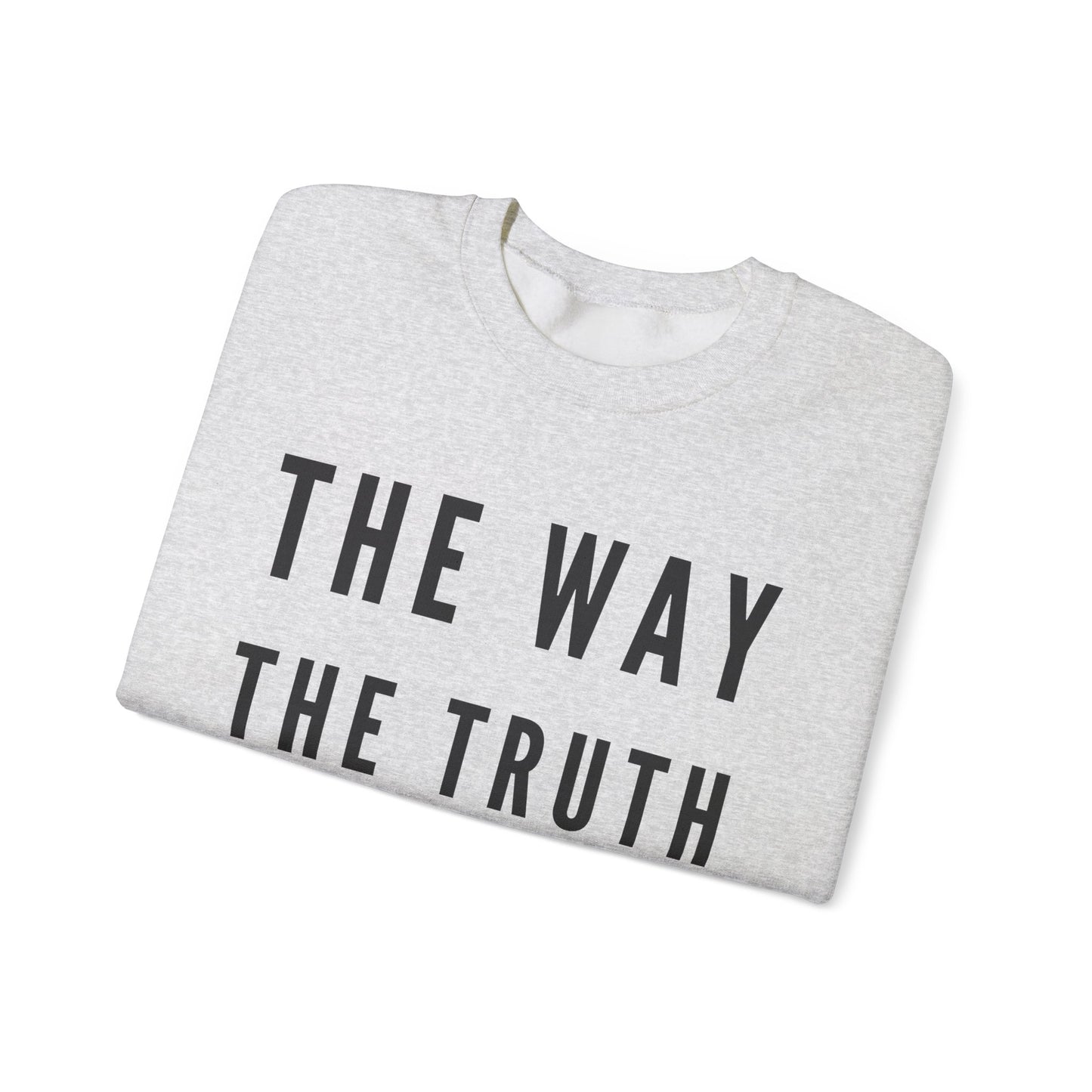 BOLD FAITH - Way/Truth/Life Sweatshirt