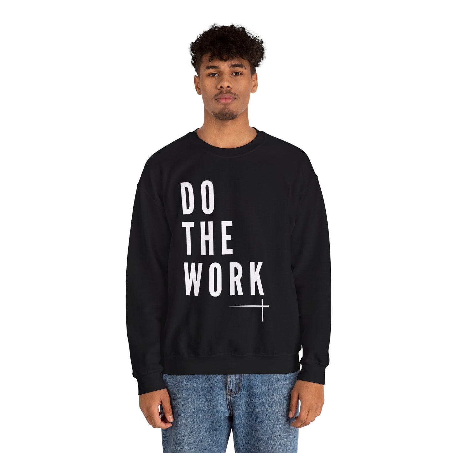 BOLD FAITH - Do the Work Sweatshirt