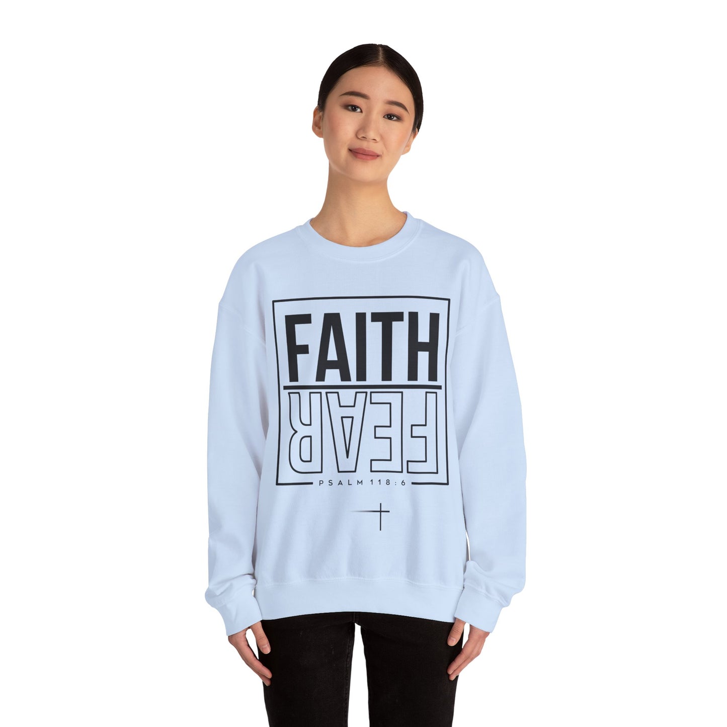 BOTH FAITH - Faith Over Fear Sweatshirt
