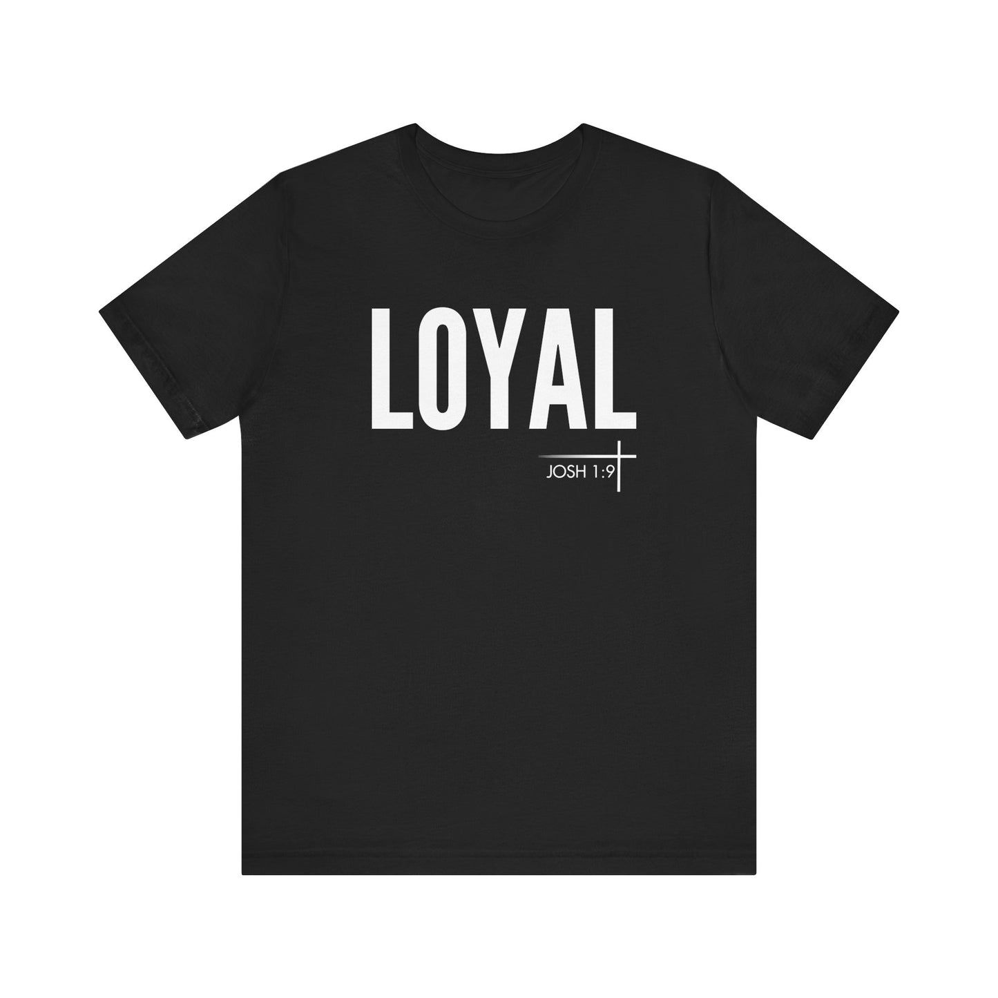 BOLD FAITH - Loyal Tee