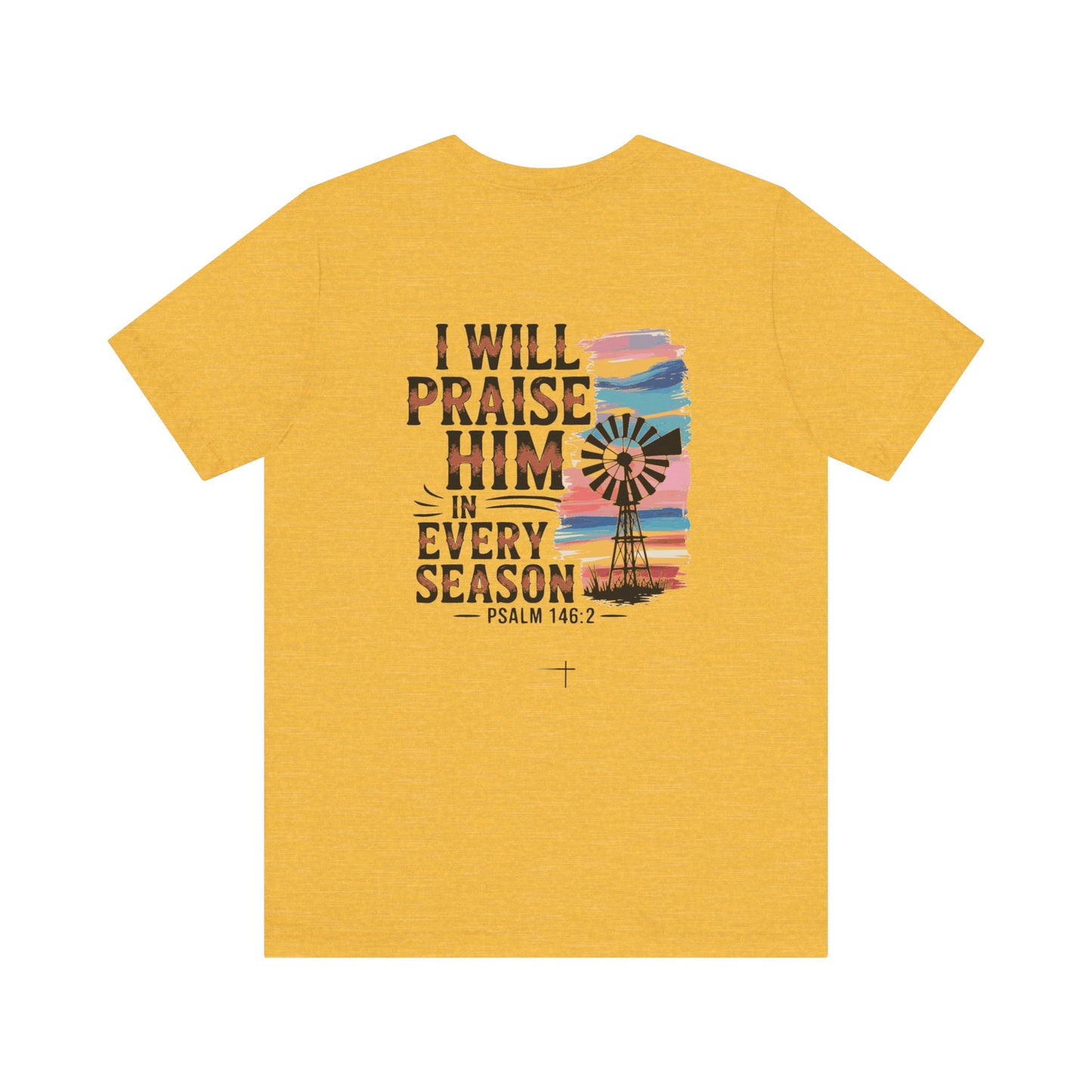 FALL - Praise Windmill Tee
