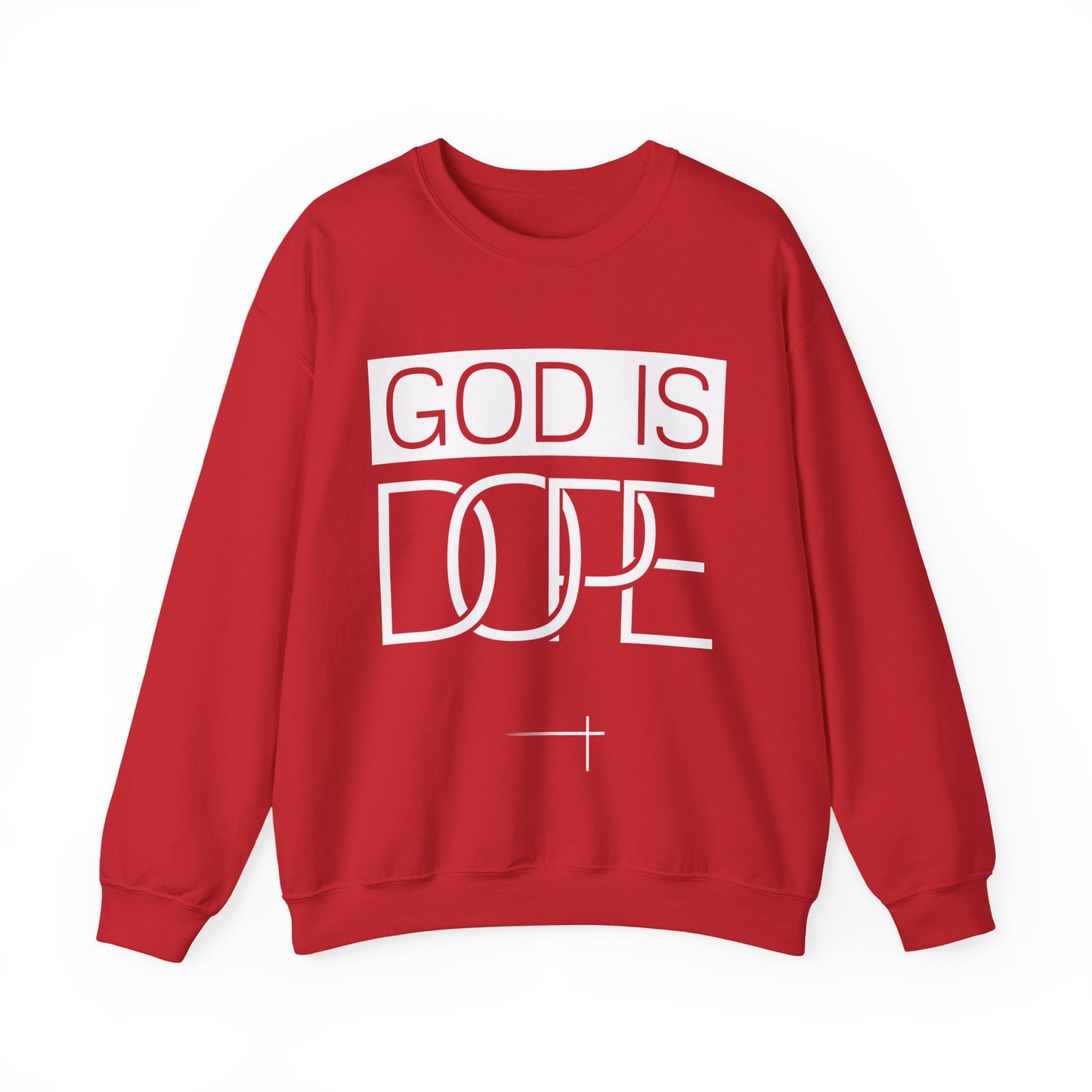 BOLD FAITH - God is Dope Sweatshirt