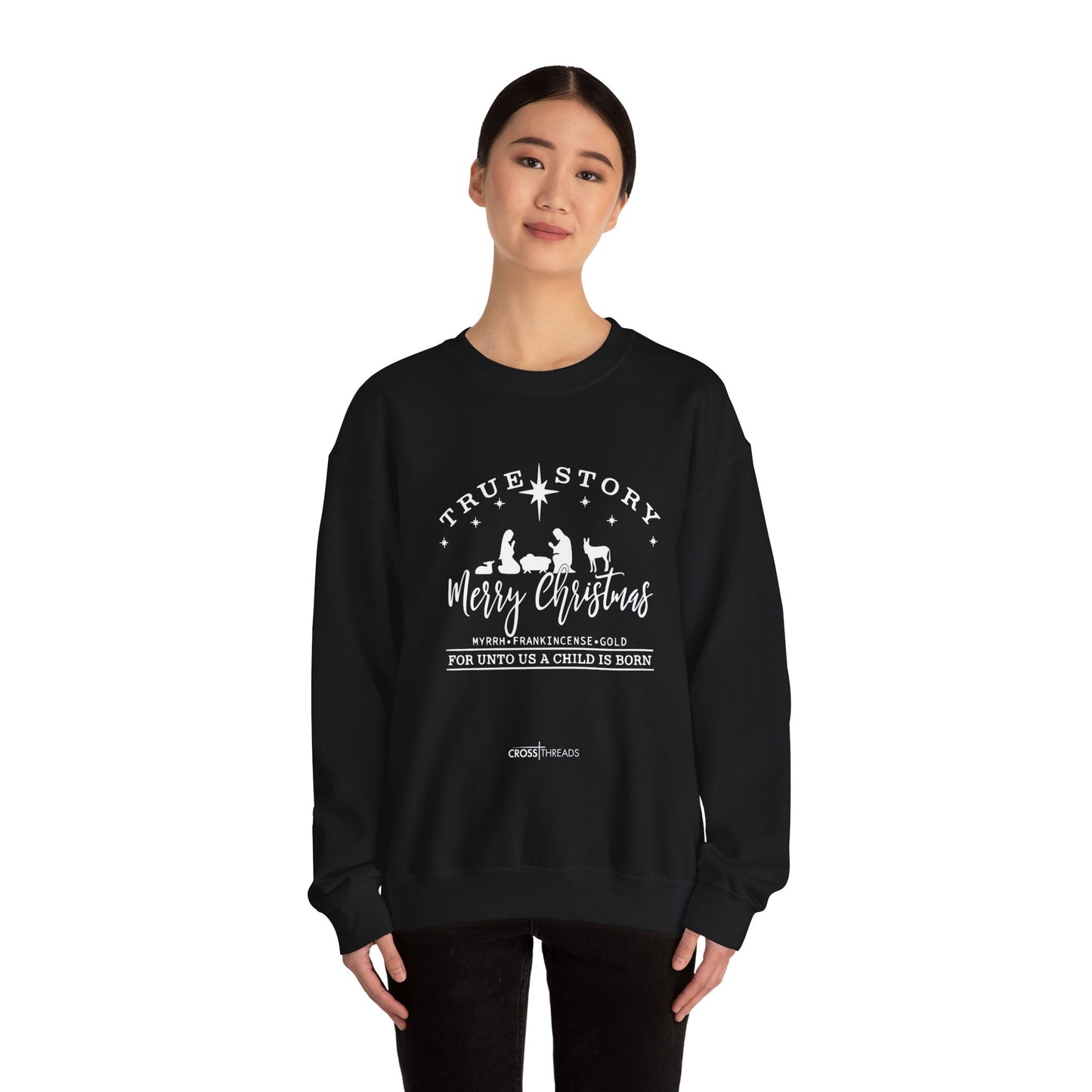 Christmas Collection - True Story Sweatshirt