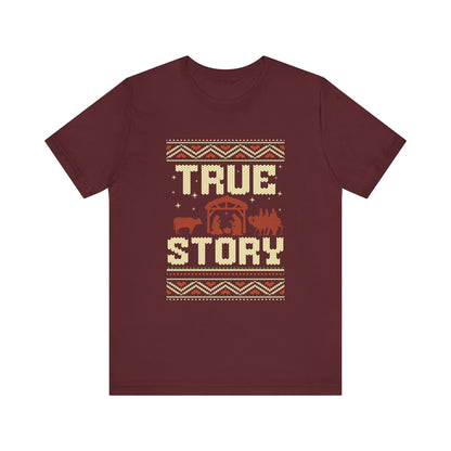 Christmas Collection - True Story Tee