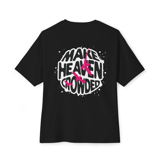 WITNESS - Make Heaven Crowded Tee