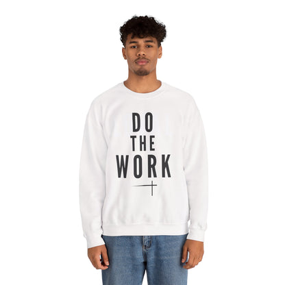 BOLD FAITH - Do the Work Sweatshirt