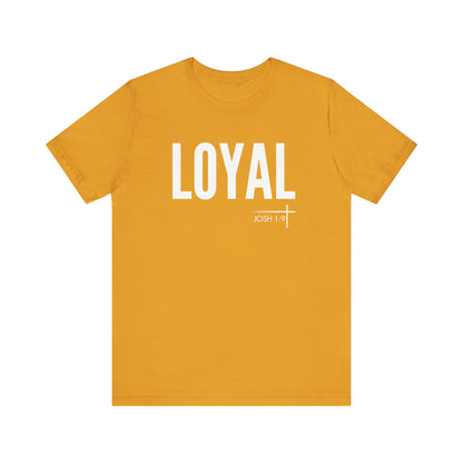 BOLD FAITH - Loyal Tee