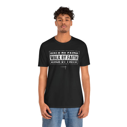 Walk by Faith - Tee
