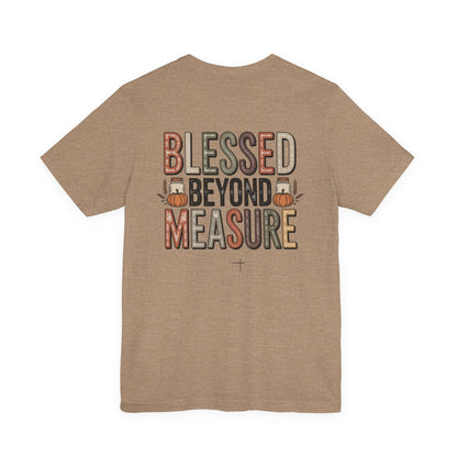 FALL - Blessed Beyond Tee