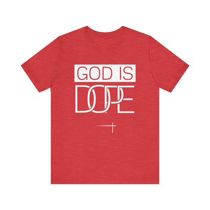 BOLD FAITH - God is Dope Tee