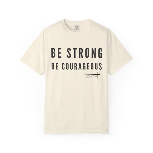 BOLD FAITH - Be Strong & Courageous Tee