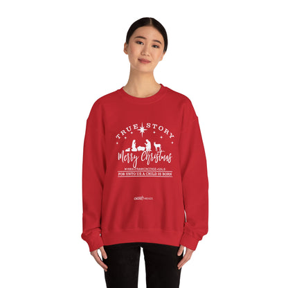 Christmas Collection - True Story Sweatshirt