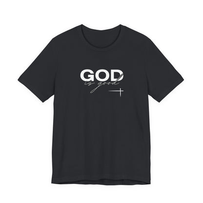 God is Good Unisex Tee
