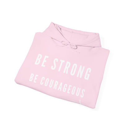 BOLD FAITH - Be Strong Hoodie