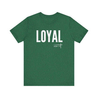 BOLD FAITH - Loyal Tee