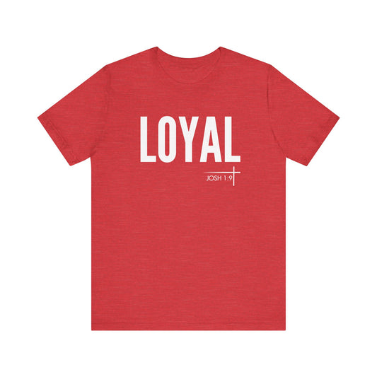 BOLD FAITH - Loyal Tee