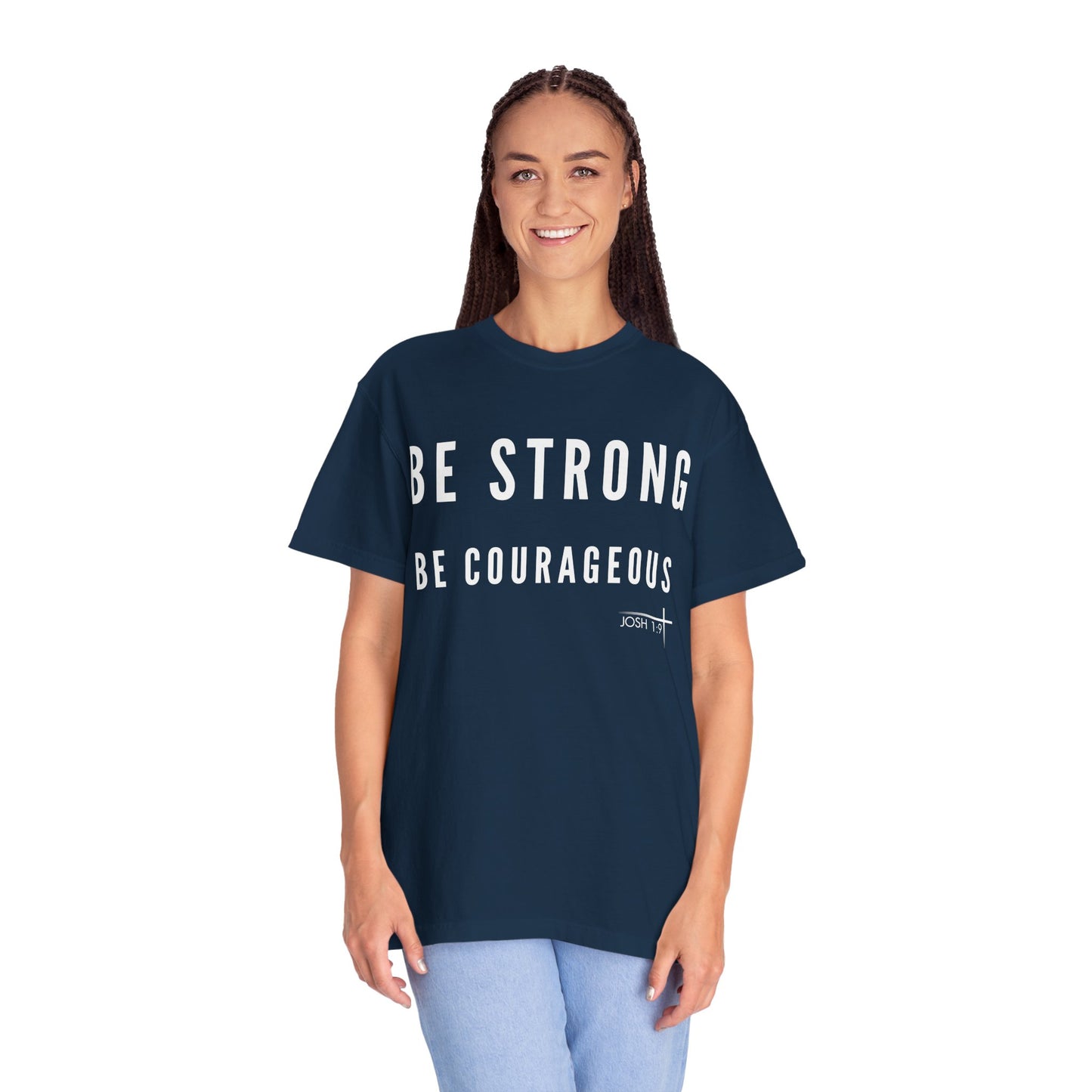 BOLD FAITH - Be Strong & Courageous Tee