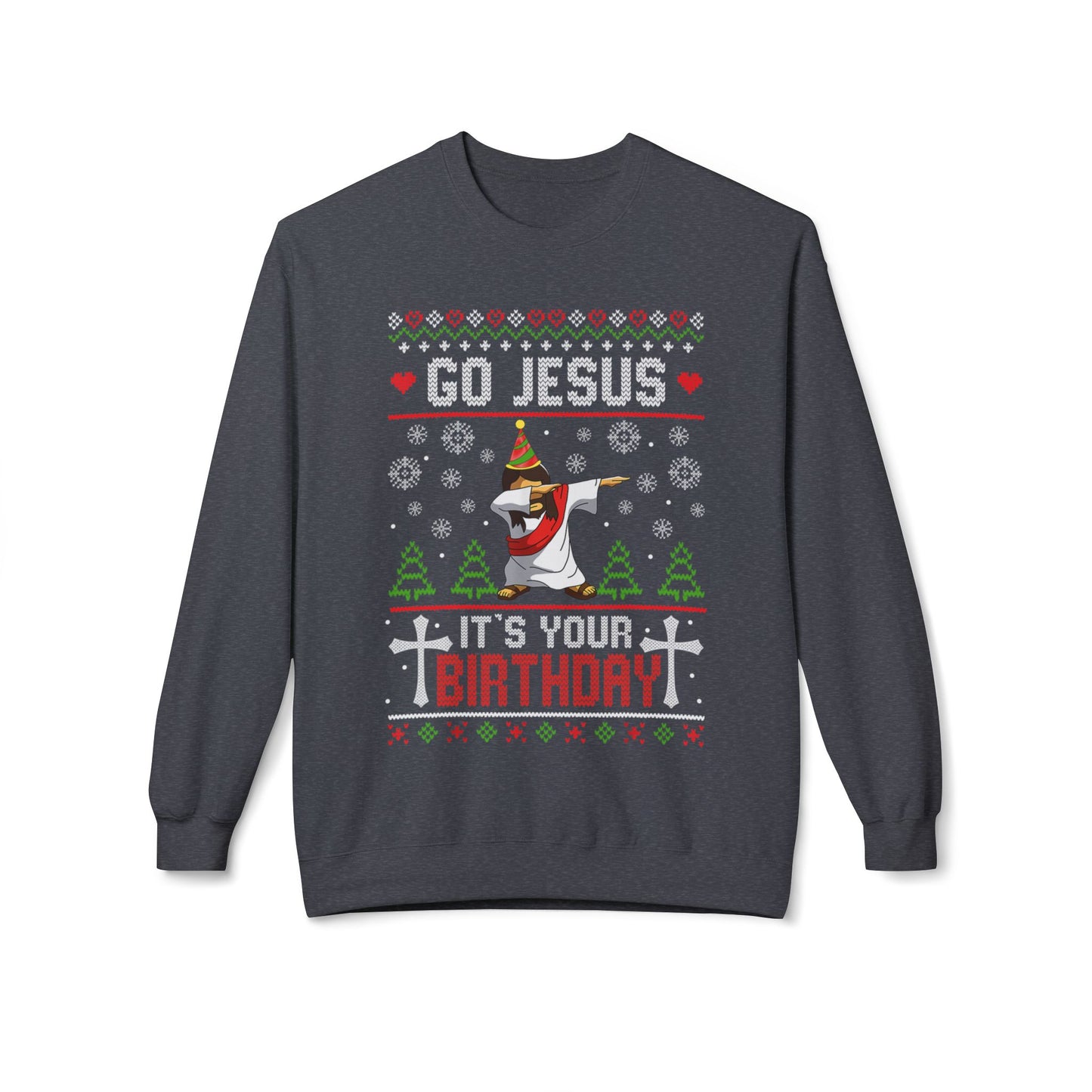 Christmas Collection - Go Jesus Sweatshirt