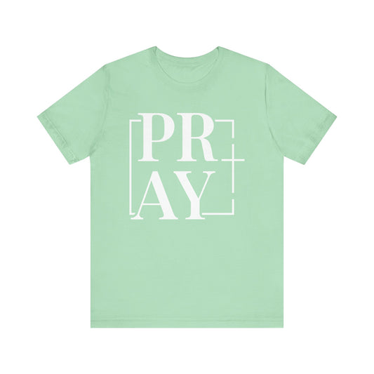 ELEGANCE Collection - PRAY Tee