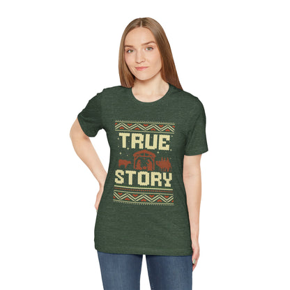 Christmas Collection - True Story Tee