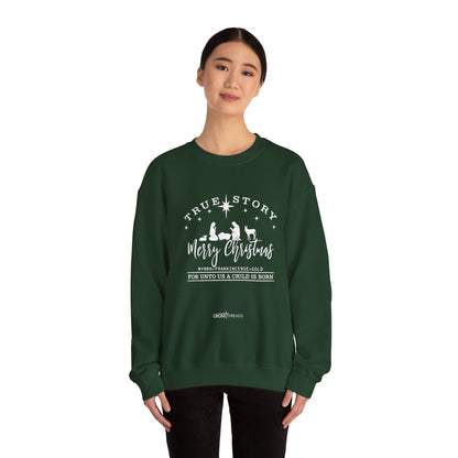 Christmas Collection - True Story Sweatshirt